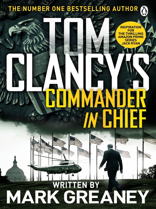 Title details for Tom Clancy's Commander-in-Chief by Mark Greaney - Available